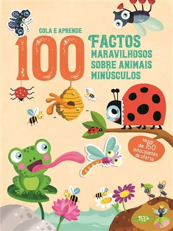Livro 100 Factos Maravilhosos Sobre Animais Minúsculos