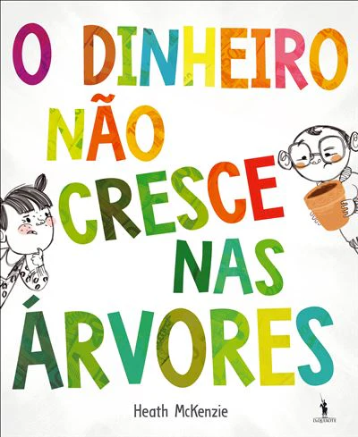 Livro O dinheiro não cresce nas árvores de Heath McKenzie