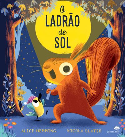 Livro O Ladrão de Sol de Alice Hemming e Nicola Slater