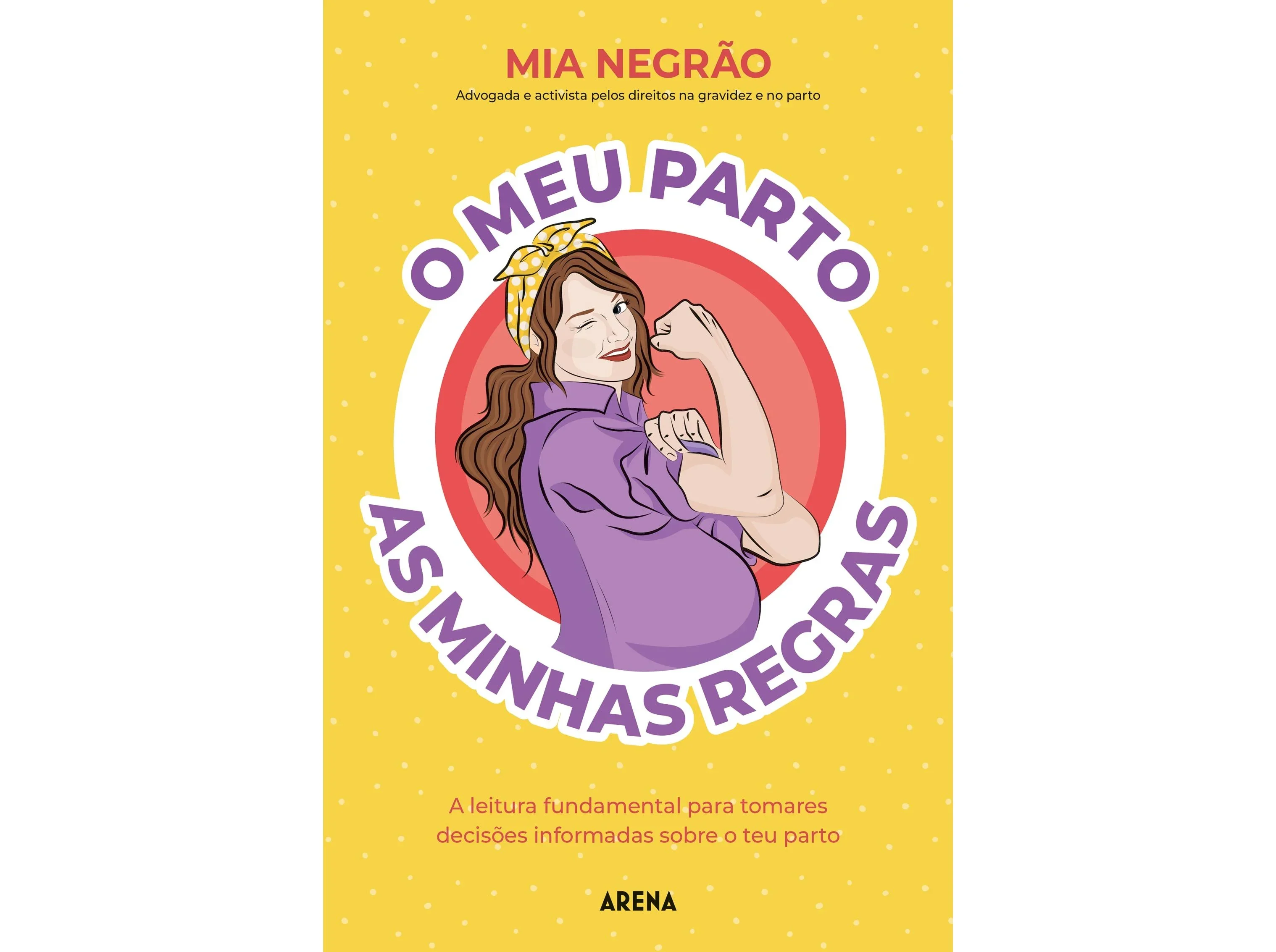 Livro O Meu Parto, As Minhas Regras de Mia Negrão