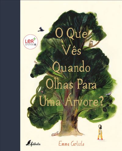 Livro O Que vês Quando olhas para uma Árvore? - Emma Carlisle