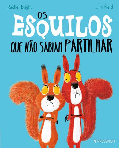 Livro Os Esquilos que não sabiam Partilhar - Jim Field