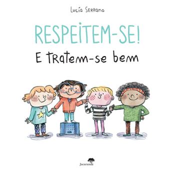 Livro Respeitem-se e Tratem-se bem de Lucía Serrano