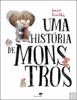Livro Uma História de Monstros de Rocio Bonilla