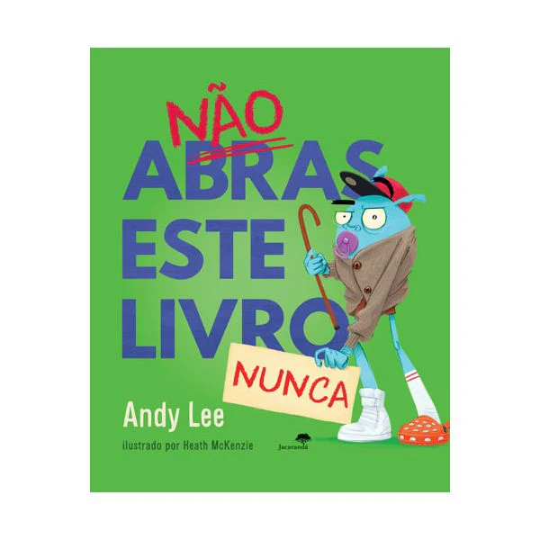 Não Abras Este Livro Nunca de Andy Lee