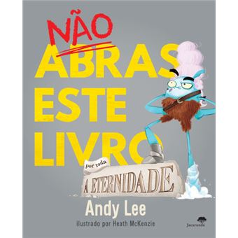 Não Abras Este Livro por toda a eternidade de Andy Lee